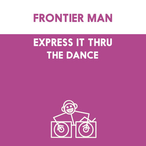 Express It Thru The Dance (Original Techno Mix)