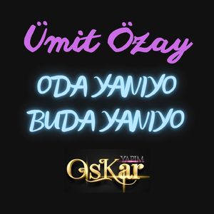 Oda Yanıyo Buda Yanıyo (Canlı Performans)