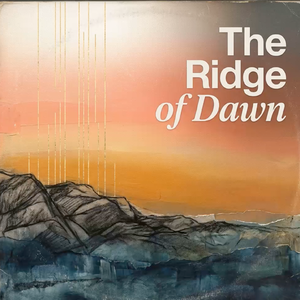 The Ridge of Dawn