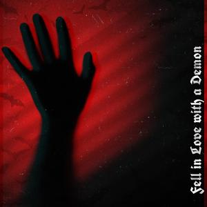 Fell in Love with a Demon