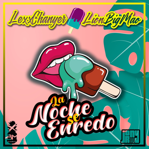 La Noche Se Enredo