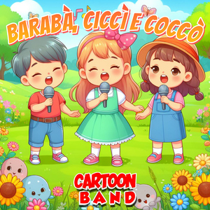 Barabá, Ciccí E Coccó