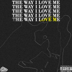 The Way I Love Me