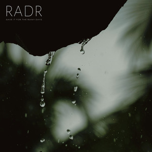 Save It For the Rainy Days