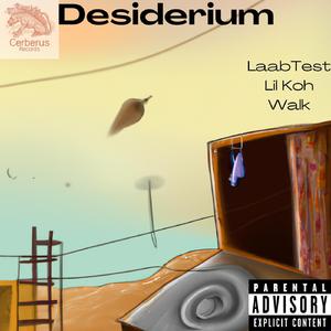 desiderium (feat. WaIk & Lil Koh)