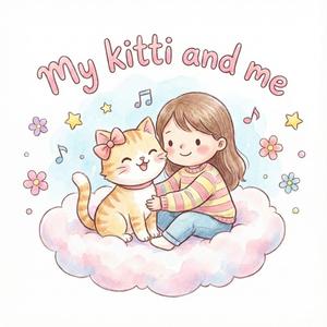 My kitti and me