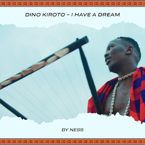 Dino Kiroto / I Have a Dream