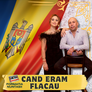 Cand eram flacau