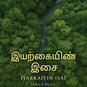 Iyarkaiyin Isai (இயற்கையின் இசை)