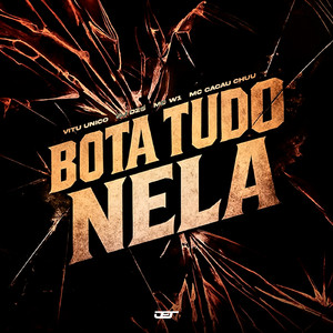 BOTA TUDO NELA