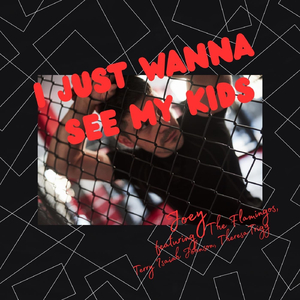 I Just Wanna See My Kids (feat. The Flamingos, Terry Isaiah Johnson & Theresa Trigg)