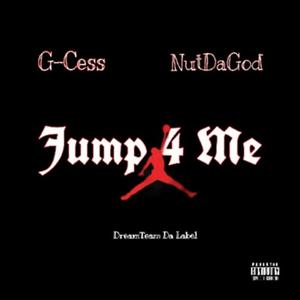Jump 4 Me (feat. Nut Da God)