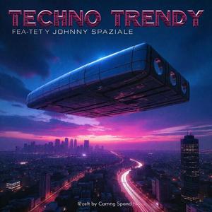 Techno Trendy