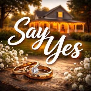 Say Yes
