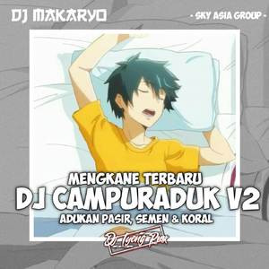 DJ CAMPURAN V2 MENGKANE TERBARU