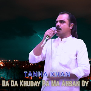 Da Da Khuday Pa Ma Ahsan Dy