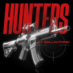 HUNTERS (feat. Ballahtonic)