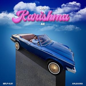 Koi Karishma Ae (feat. Anjaana)
