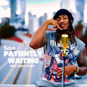 Patiently Waiting (feat. Great Scott)