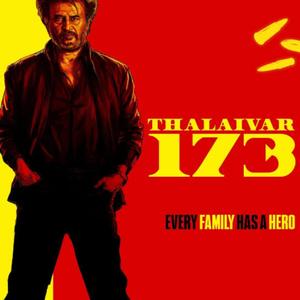 Thalaivar 173 -Every HERO has a FAMILY