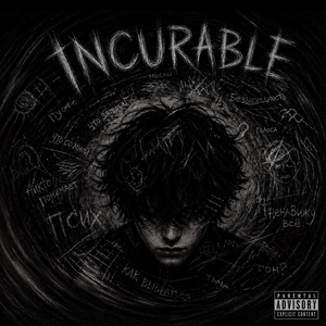 INCURABLE