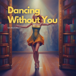 Dancing Without You