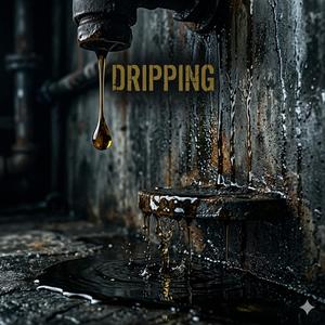 Dripping