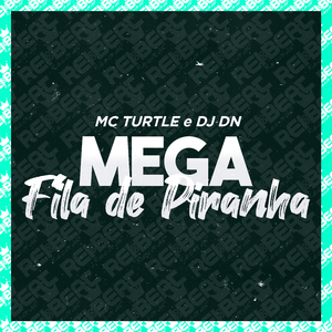 Mega Fila de Piranha