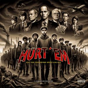 Hurt Em (feat. Krizz Kaliko)