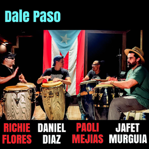 Dale Paso (feat. Richie Flores, Daniel Diaz & Jafet Murguia)