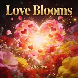 Love Blooms (Remix)