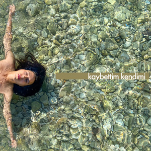 Kaybettim Kendimi