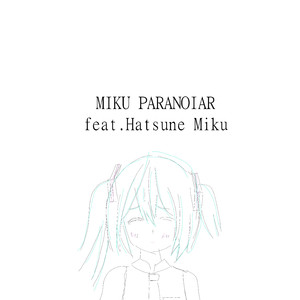 MIKU PARANOIAR