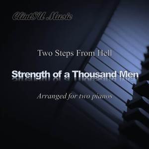 Strength of a Thousand Men (For Two Pianos)