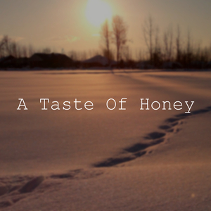 A Taste of Honey