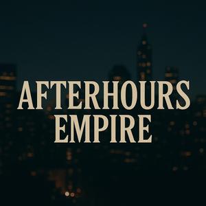Afterhours Empire