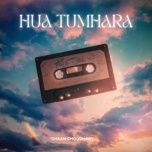 Hua Tumhara