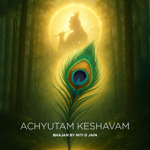 Achyutam Keshavam