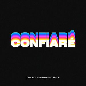 Confiaré (feat. Mismo Sentir)