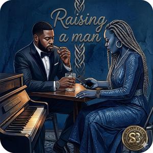 Raising a Man