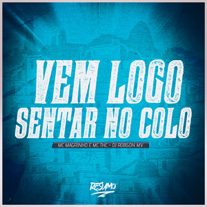 Vem Logo Sentar no colo