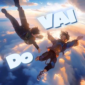 DO VAI