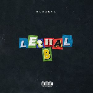 Lethal B