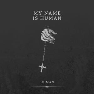 My Name is Human