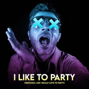 I Like To Party