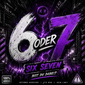6 oder 7
