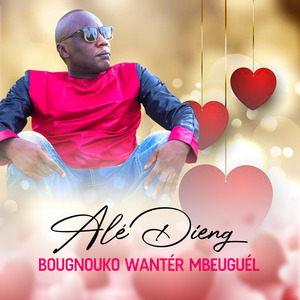 Bougnouko wanter mbeuguel