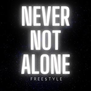 Not Never Alone (Bonus Track) (feat. Sogimura)