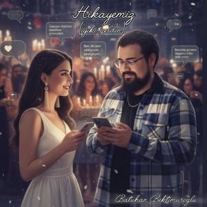 Hikayemiz (İyiki geldin)