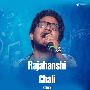Rajahanshi Chali (Remix Version)